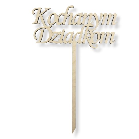 Topper Napis na Piku KOCHANYM DZIADKOM Dzień Babci i Dziadka Dekor Dodatek Topper Napis na Piku KOCHANYM DZIADKOM Dzień Babci i Dziadka Dekor Dodatek