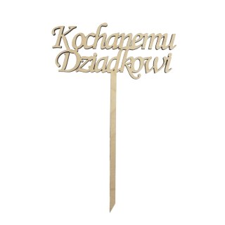 Topper Napis na Piku Kochanemu Dziadkowi Dzień Dziadka Dekor Eko Dekoracja