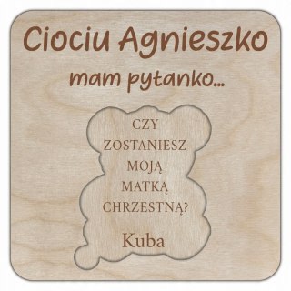 Ciociu czy zostaniesz moją Matką Chrzestną? - zaproszenie chrzciny pamiątka miś