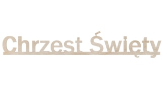Drewniany Napis Chrzest Święty Polski Producent Chrzciny Chrzest Dekor Eko