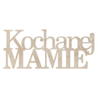 Kochanej Mamie Napis Sklejka Drewniana Ekologiczna Naturalna Okazja Dekor