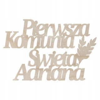 Napis Drewniany Pierwsza Komunia Święta + IMIĘ