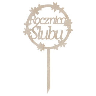 Rocznica Ślubu Topper na Tort Drewniany Napis Dekor na Piku Ozdoba Eko