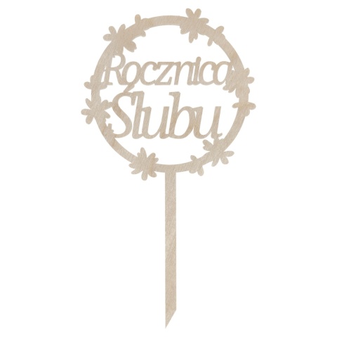 Rocznica Ślubu Topper na Tort Drewniany Napis Dekor na Piku Ozdoba Eko