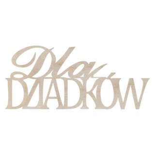 Scrapka DLA DZIADKÓW Drewniany Napis Prezent z Okazji Dnia Babci i Dziadka