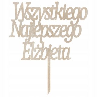 Personalizowany Topper IMIĘ + ŻYCZENIA WSZYSTKIEGO NAJLEPSZEGO na Tort Urodziny