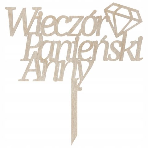 Topper na Tort Wieczór Panieński Imię Personalizowany z Imieniem Dowolne