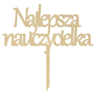 KLON TOPPER NAJLEPSZA NAUCZYCIELKA DZIEŃ NAUCZYCIELA NA TORT DO KWIATÓW HDF