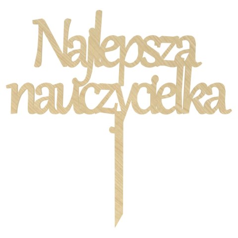 KLON TOPPER NAJLEPSZA NAUCZYCIELKA DZIEŃ NAUCZYCIELA NA TORT DO KWIATÓW HDF
